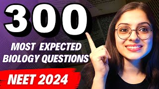 NEET 2024 Biology Marathon  Top 300 Most Expected Questions  Ekta Maam [upl. by Eentrok]