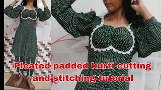 pleated padded kurti cutting and stitching tutorial for beginners style dress cutting and stitching [upl. by Yrrot]