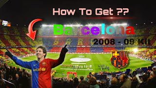 How to get Barcelona 2008  09 🔵🔴Season kit in eFootball 2024 Mobile [upl. by Rehpotsrihc]