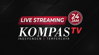 LIVE STREAMING 24 JAM  KOMPAS TV [upl. by Kissel530]