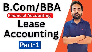 Lease Accounting bcom 1st sem  Financial accounting [upl. by Euqram]