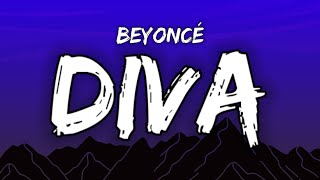 quotdiva is a female version of a hustlaquot  Beyoncé  Diva Lyrics [upl. by Burner]