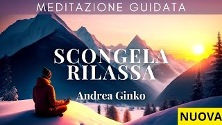 MEDITAZIONE guidata per SCIOGLIERE le TENSIONI nel CORPO e nella MENTE [upl. by Faxen]