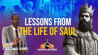 Lessons From the Life of Saul [upl. by Rajewski]