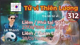 Tử vi Thiên Lương  Bài Số 312  Trả lời tử vi [upl. by Ylecic]