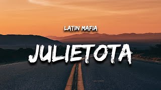 LATIN MAFIA  Julietota Letra  Lyrics [upl. by Dewain]