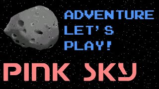 Pink Sky Windows 2015  Adventure Lets Play [upl. by Hnil291]