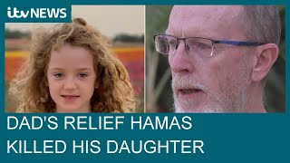 Death was a blessing Fathers relief Hamas killed his daughter instead of abducting her ITV News [upl. by Egidius100]