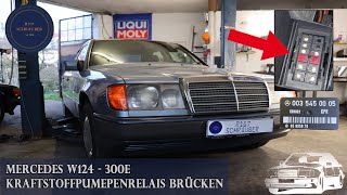 Mercedes W124  KPR Kraftstoffpumpenrelais überbrücken  Kraftstoffversorgung [upl. by Tila]