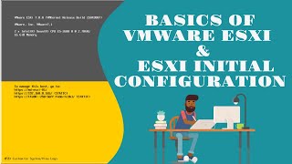 Basics of VMware ESXi and ESXi Initial Configuration  VMware Beginners Tutorial [upl. by Ferrell]