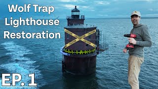 Saving an Abandoned Lighthouse Wolf Trap Lighthouse Restoration EP 1 [upl. by Wagstaff]