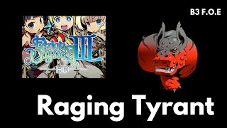 Etrian Odyssey III HD  B3 Raging Tyrant FOE Expert [upl. by Ecyarg]