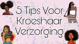 5 Tips Die Je Moet Kennen Voor Kroeshaar Verzorging [upl. by Stodder]