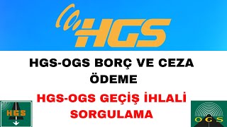 HGSOGS Geçiş İhlali Sorgulama ve Borç Ödeme [upl. by Yup]