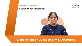 Complex Hysterectomy  Yashoda Hospitals Hyderabad [upl. by Now]