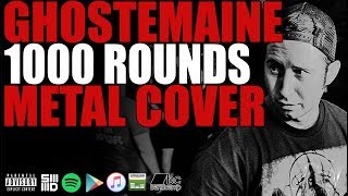 Pouya x Ghostemane  1000 Rounds Metal Cover [upl. by Santa]