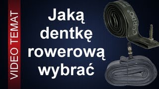 Jakie wybrać dętki do roweru [upl. by Hoye25]