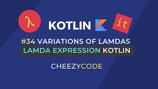 Kotlin Lambdas Expressions  Higher Order Functions in Kotlin  Cheezycode 34 [upl. by Persson]