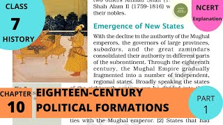 NCERT Class 7 History Chapter 10 18th Century Political FormationsPART 1 [upl. by Maurene508]