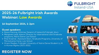 20252026 Fulbright Irish Awards Webinar Law Awards [upl. by Retsel]