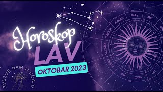 LAV  HOROSKOP ZA OKTOBAR 2023 [upl. by Marjy]