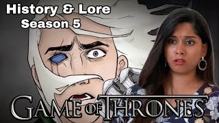 Game of Thrones History amp Lore S5 Full Reaction [upl. by Radferd725]