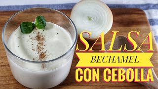 SALSA BECHAMEL CON CEBOLLA  Fácil y Rápida  recetasvenezolanas [upl. by Nesline]