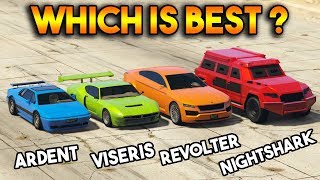 GTA 5 ONLINE  NIGHTSHARK VS VISERIS VS REVOLTER VS ARDENT WHICH IS BEST [upl. by Seavir678]