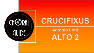 Crucifixus  ALTO 2  A Lotti [upl. by Ilera]