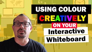 Using Colour Creatively on Your Interactive Board A tutorial for teachers [upl. by Cammie]