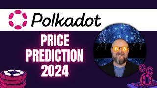 Polkadot Price Prediction 2024 [upl. by Desdee]