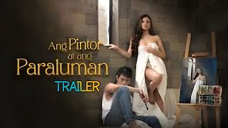 PINTOR AT PARALUMAN Trailer 2024 I Exclusively Only One Vivamax I Drama Philippines [upl. by Eenhat]