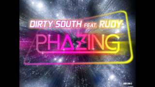 Dirty South Feat Rudy  Phazing Radio Edit [upl. by Isabea]