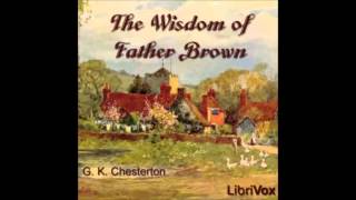 The Wisdom of Father Brown audiobook  part 1 [upl. by Suivatra]