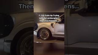 Ford F150 BULLIES Lamborghini on the Highway streetracing fordf150 lamborghini racing [upl. by Milon]