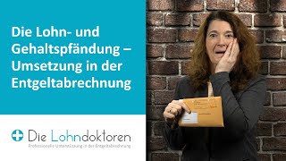 VideoSeminar Die Lohn und Gehaltspfändung – Umsetzung in der Entgeltabrechnung [upl. by Lathan535]