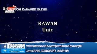 UNIC  Kawan  Karaoke MinusOne HD [upl. by Thurston]