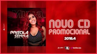 Priscila Senna  CD Promocional 20184 [upl. by Gainor]