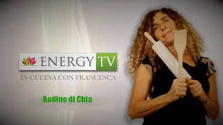 In cucina con Francesca  Puntata 46  Budino ai semi di chia [upl. by Kragh]