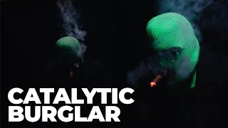 CATALYTIC BURGLAR Official Music Video [upl. by Anastasia]