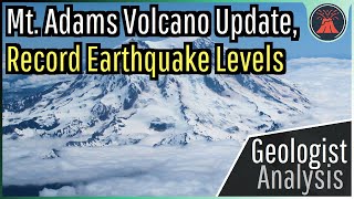 Mount Adams Washington Volcano Update Dramatic Jump in Earthquakes [upl. by Noskcire]