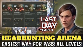 HEADHUNTING ARENA‼️LAST DAY ON EARTH [upl. by Ellekcir970]