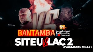 🔴BANTAMBA SPECIAL SITEU VS LAC DE GUIERS 2  AVEC MODOU MBAYE  MARDI 21 NOVEMBRE 2023 [upl. by Darraj]