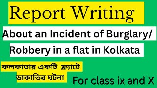 Write a newspaper report on the incident of burglary in a flat in Kolkatarobbery in a flat [upl. by Sirret621]