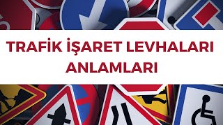 TRAFİK İŞARET LEVHALARI VE ANLAMLARI  EHLİYET SINAVI LEVHA SORULARI 150 LEVHA [upl. by Eira]