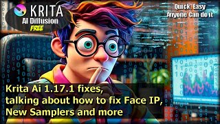 Krita Ai 1171 fixes talking about how to fix Face IP new Samplers and more [upl. by Anad]