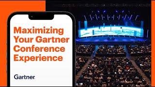 Maximize the Value of the Gartner Conference Experience [upl. by Fina]