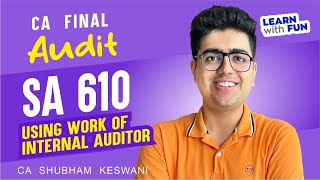 SA 610 Revision  CA Final Audit  CA Shubham Keswani AIR 8 [upl. by Benedicto]