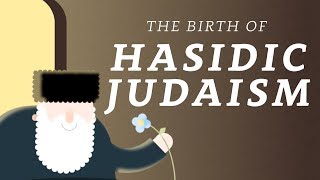 What is Hasidic Judaism A Brief History of the Movement [upl. by Id]