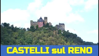 I CASTELLI DEL RENO  da Bingen a Boppard [upl. by Assereht]